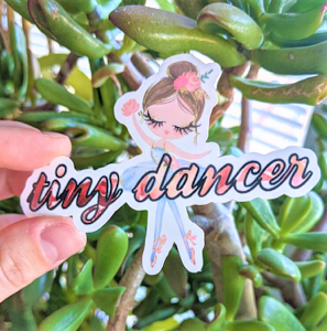 Tiny Dancer Sticker